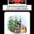 Dayohagwenda and the Corn Spirit (Set of 30)