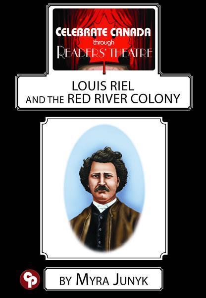 Louis Riel and the Red River