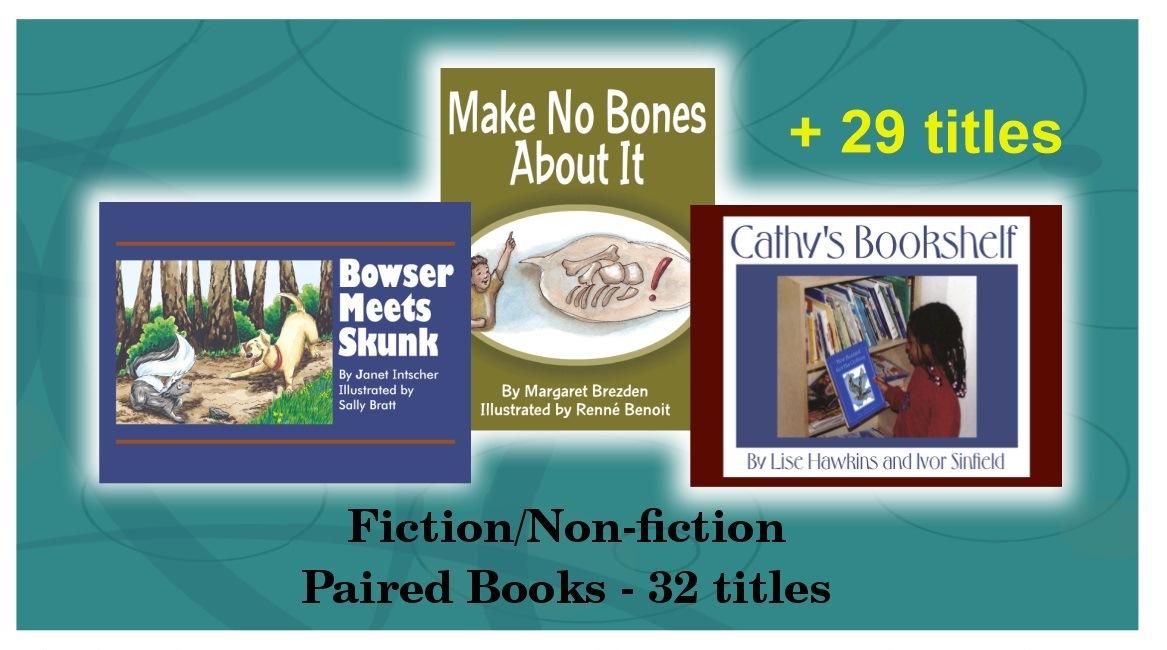 Fiction/Non-fiction Paired Books – 32 titles
