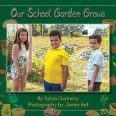 Our School Garden Grows